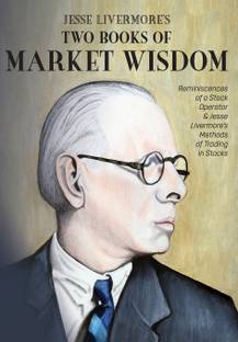 Jesse Livermore's Two Books of Market Wisdom