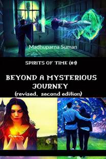 BEYOND A MYSTERIOUS JOURNEY (revised, second edition)