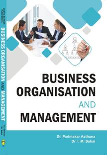 Business Organization and Management For B.Com Ist Semester of Hemvati Nandan Bahuguna Garhwal University & B.Com Ist Year of Allahabad University