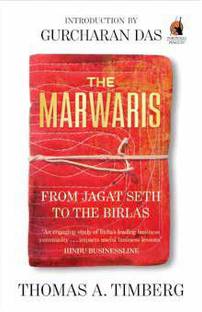 The Marwaris  - From Jagat Seth to the Birlas