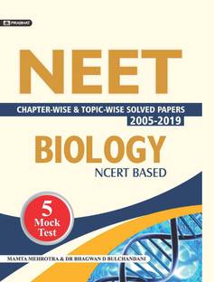 NEET CHAPTER-WISE & TOPIC-WISE SOLVED PAPERS: BIOLOGY