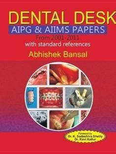 Dental Desk Aipg & Aiims Papers from 2001-2011 with Standard References