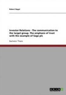 Investor Relations - The communication to the target group. The emphasis of trust with the example of Sage plc