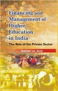 Financing and Management of Higher Education in India