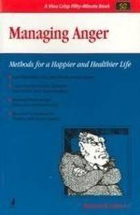 Managing Anger:Methods for a Happier and Healthier Life
