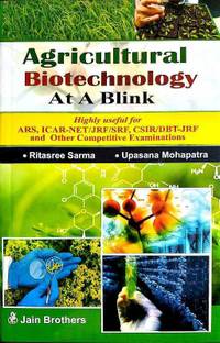 Agricultural Biotechnology At A Blink For ARS, ICAR-NET, JRF, SRF, CSIR, DBT-JRF And Other Competitive Examinations