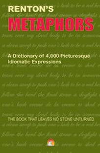 Renton's Metaphors  - Idioms and phrases dictionary