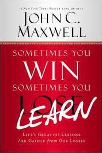 Sometimes You Win-Sometimes You Learn
