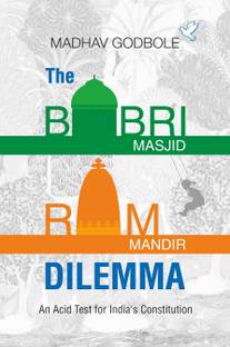The Babri Masjid -Ram Mandir Dildemma
