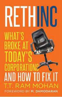 Rethinc  - Whats Broke at Todays Corporations and How to Fix It