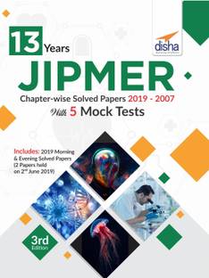 13 Years JIPMER Chapter-wise Solved Papers (2019-2007) with 5 Mock Tests 3rd Edition