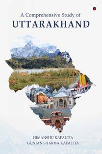 A Comprehensive Study of UTTARAKHAND