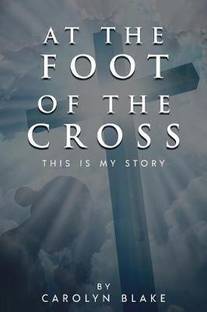 At the Foot of the Cross!