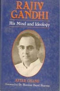 Rajiv Gandhi His Mind and Ideology