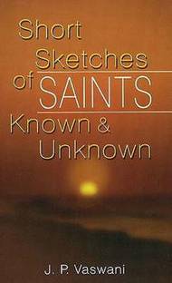 Short Sketches of Saints Known & Unknown