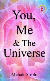 You, Me & The Universe