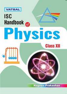 Vatsal ISC Handbook of Physics Class XII