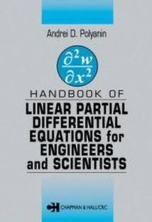 Handbook of Linear Partial Differential Equations for Engineers and Scientists