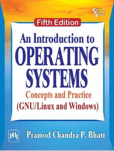 An Introduction to Operating Systems  - Concepts and Practice (GNU/Linux and Windows)