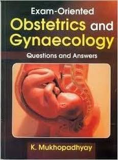 Exam-Orinted Obstetrics and Gynaecology Q & A