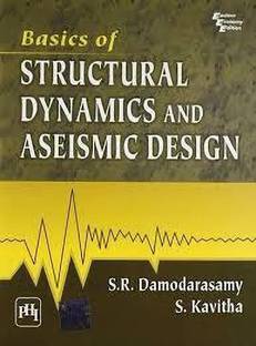 Basics of Structural Dynamics and Aseismic Design
