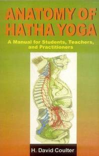 Anatomy of Hatha Yoga