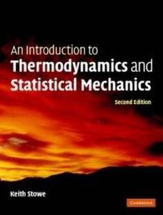 An Introduction to Thermodynamics and Statistical Mechanics