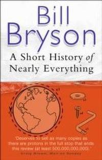 SHORT HISTORY OF NEARLY EVERYTHING_ A