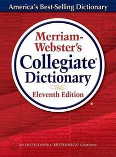 Merriam-Webster's Collegiate Dictionary, Eleventh Edition: Revised and Updated