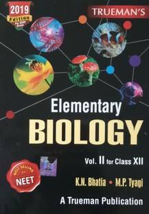 TRUEMAN'S ELEMENTARY BIOLOGY VOL.II FOR CLASS-XII