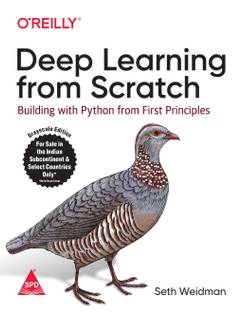 Deep Learning from Scratch: Building with Python from First Principles (English, Paperback, Seth Weidman)