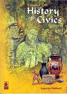 ESSENTIAL ICSE HISTORY AND CIVICS FOR CLASS -6