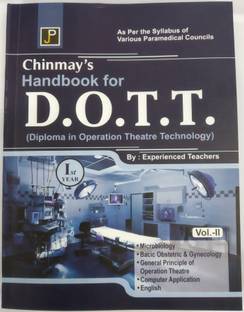 Chinmay's Handbook for D.O.T.T. (Diploma in Operation Theatre Technology) Ist. year Vol. I,II