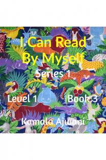 I Can Read By Myself- Series 1 - Level 1 - Book 3