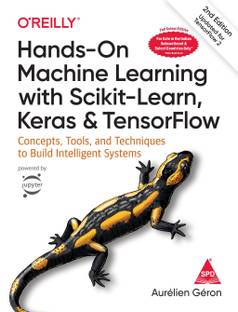 Hands-On Machine Learning with Scikit-Learn, Keras, and TensorFlow: Concepts, Tools, and Techniques to Build Intelligent Systems, Second Edition (4-Colour Edition) (English, Paperback, Aurélien Géron)