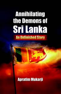 Annihilating the Demons of Sri Lanka
