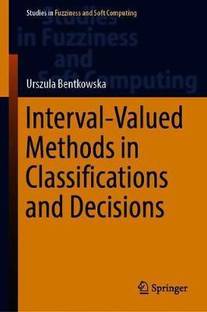 Interval-Valued Methods in Classifications and Decisions
