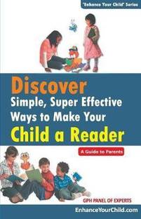 Discover Simple, Super Effective Ways to Make Your Child a Reader