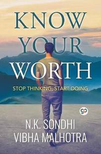 Know Your Worth  - Stop Thinking, Start Doing