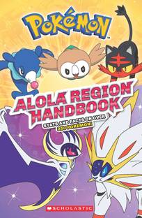 Alola Region Handbook  - Stats and Facts on Over 250 Pokemon!