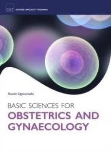 Basic Sciences for Obstetrics and Gynaecology: Core Materials for MRCOG Part 1