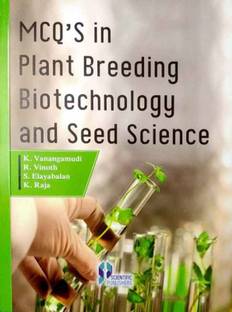 MCQ'S in Plant Breeding Biotechnology And Seed Science