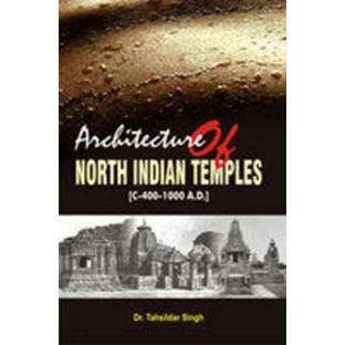 Architecture of North Indian Temples