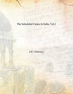 The Scheduled Castes in India, Vol.1