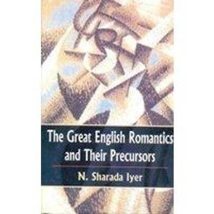 The Great English Romantics and Their Precursors