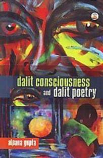Dalit Consciousness and Dalit Poetry