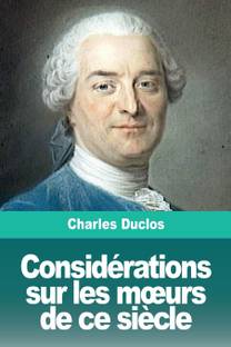 Considerations sur les moeurs de ce siecle