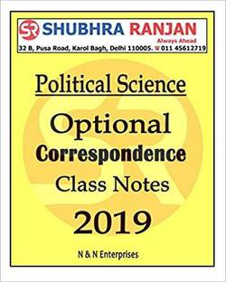Subhra Ranjan - Political Science (Optional) Class Notes 2019 - Correspondence Course