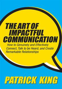 The Art of Impactful Communication