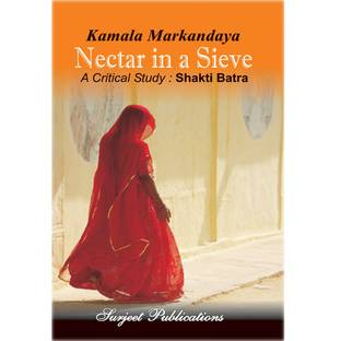 Nectar in a Sieve : A Critical Introduction, Comprehensive Summary and Analysis, Notes and Important Questions with Answers Latest Edition